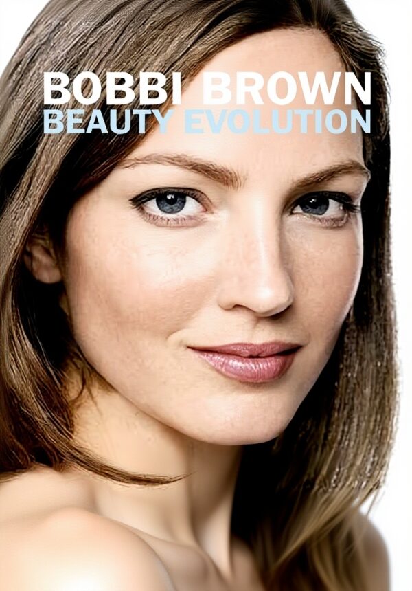 Bobbi Brown Beauty Evolution T Book Paperback 2006